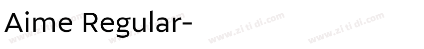 Aime Regular字体转换